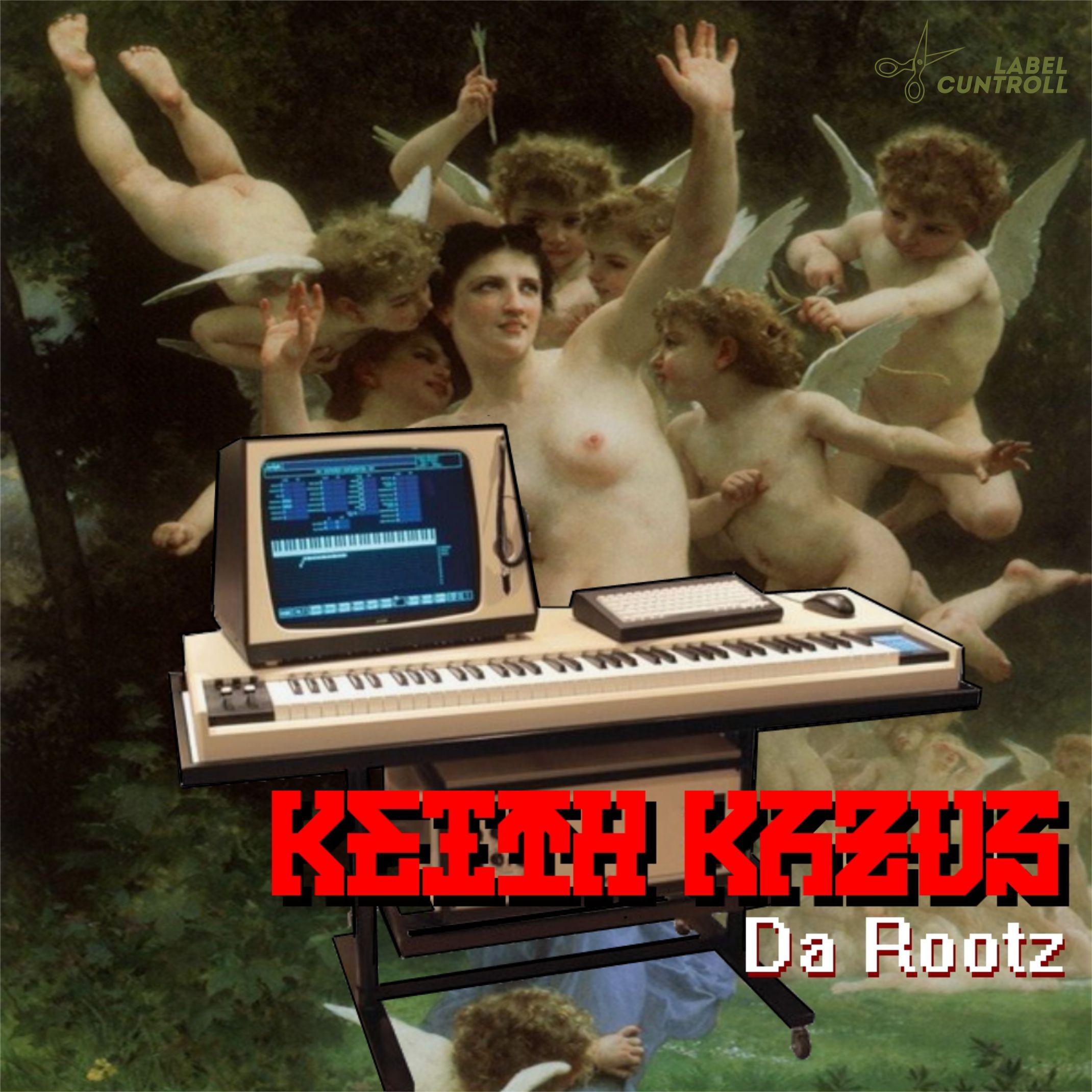 [CUNTROLL082] Keith Kazus - Da Rootzzz (2015)